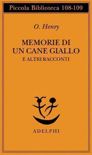 Memorie di un cane giallo e altri racconti