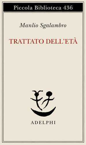 Trattato dell'età-Una lezione di metafisica