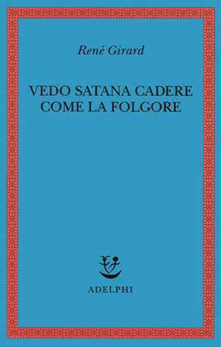 Vedo Satana cadere come la folgore