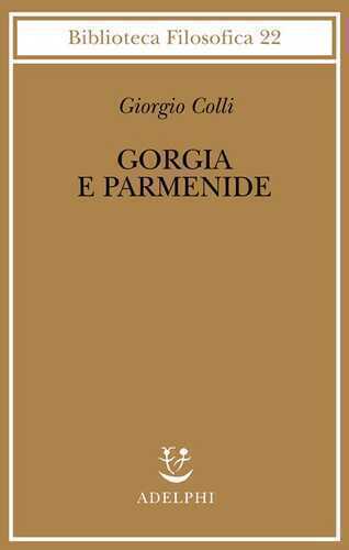 Gorgia e Parmenide. Lezioni 1965-1967