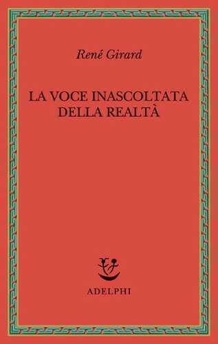 La voce inascoltata della realtà