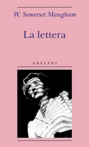La lettera — W. Somerset Maugham