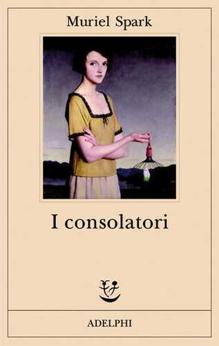 I consolatori — Muriel Spark