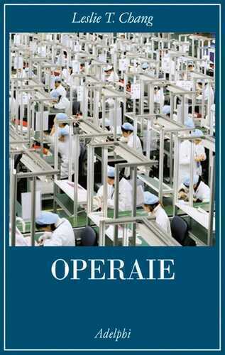 Operaie — Leslie T. Chang