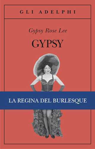 Gypsy — Gypsy Rose Lee