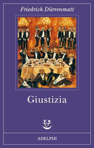 Giustizia — Friedrich Dürrenmatt