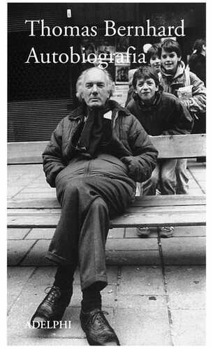 Autobiografia — Thomas Bernhard