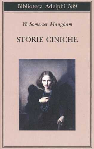 Storie ciniche — W. Somerset Maugham