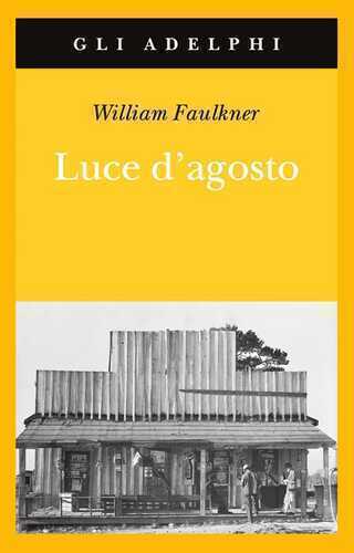 Luce d'agosto — William Faulkner