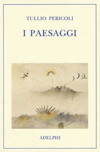 I paesaggi. Ediz. illustrata