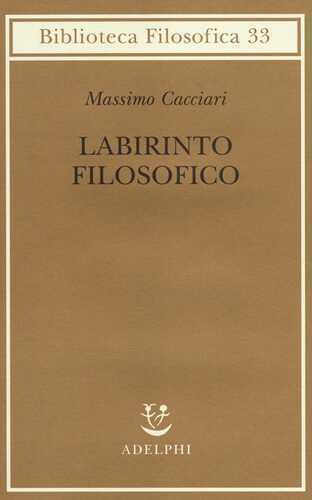 Labirinto filosofico — Massimo Cacciari,