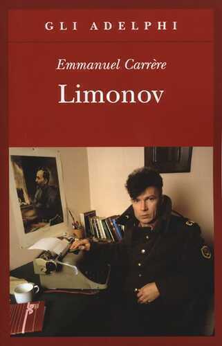 Limonov — Emmanuel Carrère