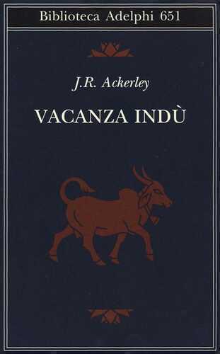 Vacanza indù — J R Ackerley