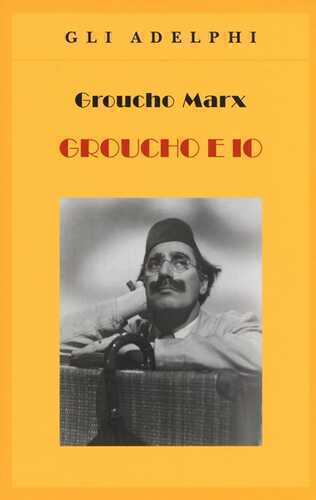 Groucho e io — Groucho Marx
