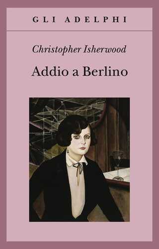 Addio a Berlino — Christopher Isherwood