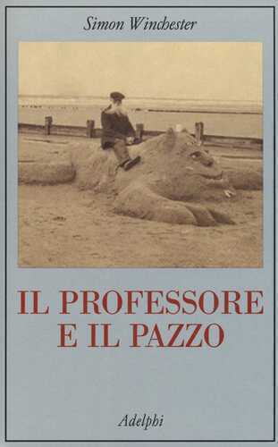 Il professore e il pazzo — Simon Winchester