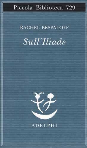 Sull'Iliade — Rachel Bespaloff