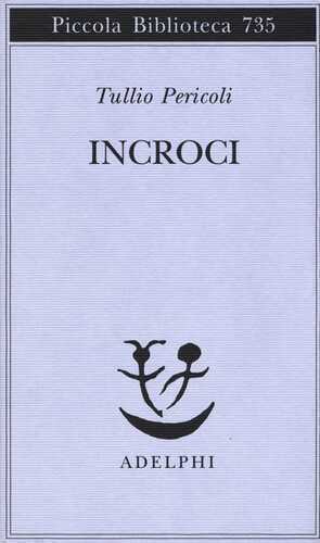 Incroci — Tullio Pericoli