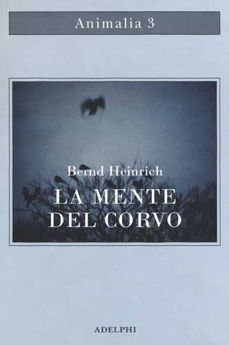 La mente del corvo — Bernd Heinrich