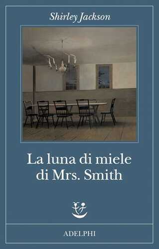 La luna di miele di Mrs. Smith
