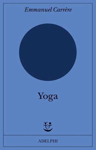 Yoga — Emmanuel Carrère