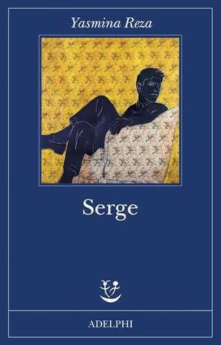 Serge — Yasmina Reza