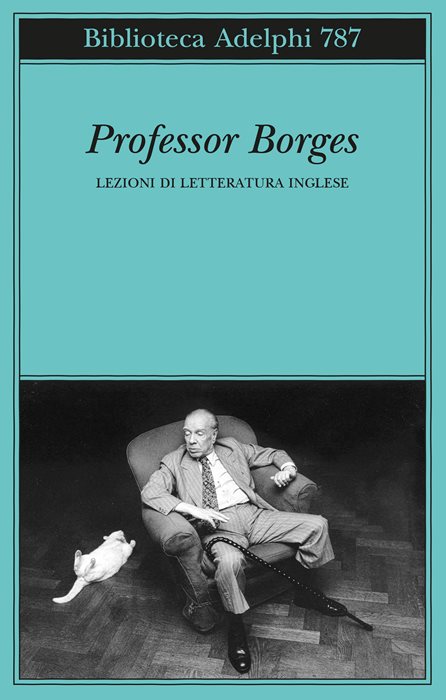 Professor Borges. Lezioni di letteratura inglese — Jorge Luis Borges