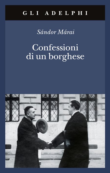 Confessioni di un borghese — Sándor Márai