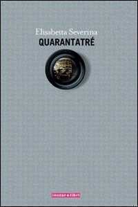 Quarantatré — Elisabetta Severina