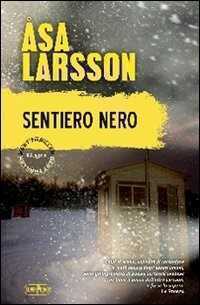 Sentiero nero — Åsa Larsson