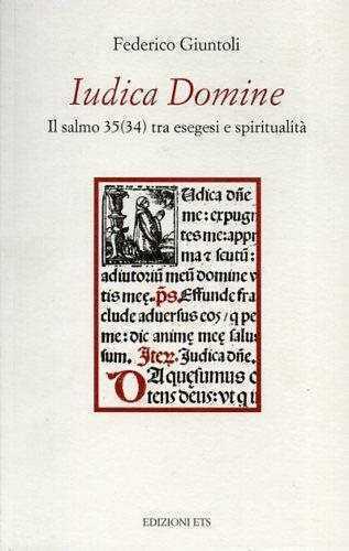 Iudica Domine. Il salmo 35 (34) tra esegesi e spiritualità