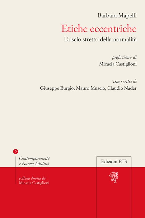 Etiche eccentriche. L'uscio stretto della normalità