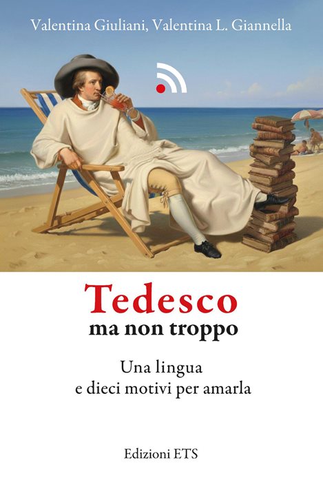 Tedesco ma non troppo. Una lingua e dieci motivi per amarla