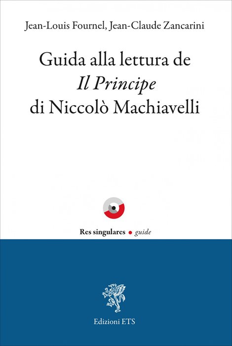 Guida alla lettura de «Il Principe» di Niccolò Machiavelli