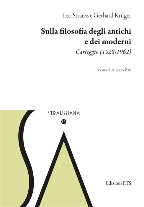 Sulla filosofia degli antichi e dei moderni. Carteggio (1928-1962)