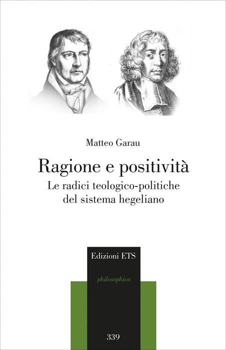 Ragione e positività. Le radici teologico-politiche del sistema hegeliano