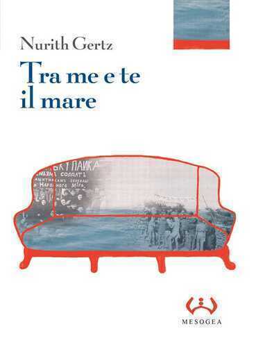 Tra me e te il mare. Ediz. integrale