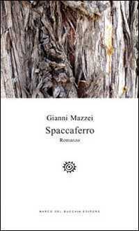 Spaccaferro — Gianni Mazzei