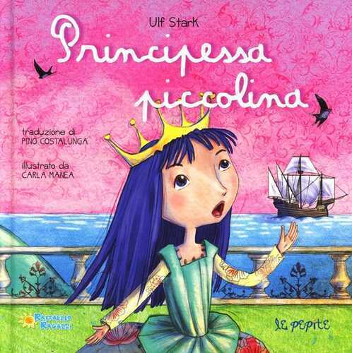 Principessa piccolina. Ediz. illustrata