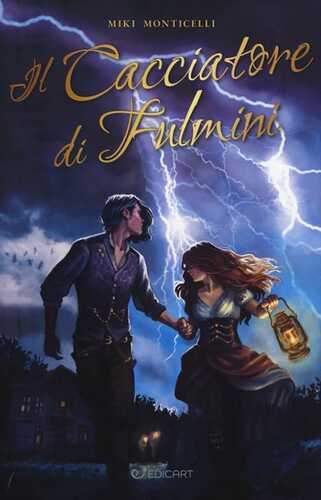 Il cacciatore di fulmini — Miki Monticelli
