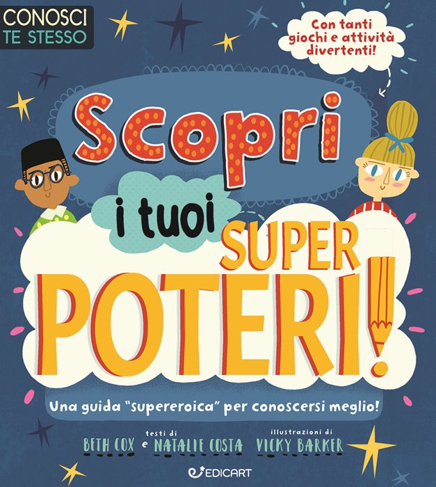 Scopri i tuoi superpoteri! Conosci te stesso — Beth Cox