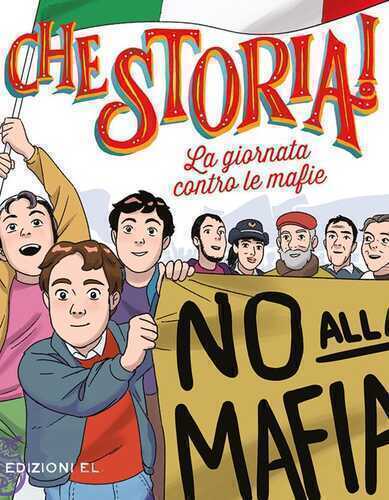 La giornata contro le mafie. Ediz. a colori