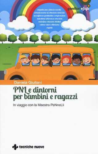 PNL e dintorni per bambini e ragazzi. In viaggio con la Maestra PeNneLli