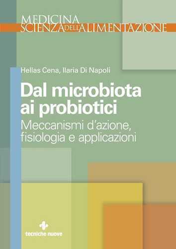 Dal microbiota ai probiotici. Meccanismi d'azione, fisiologia e applicazioni