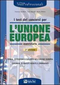 I test dei concorsi per l'Unione Europea. Eserciziario