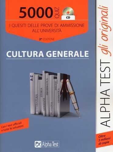 5000 quiz cultura generale. I quesiti delle prove di ammissione all'università. Con CD-ROM