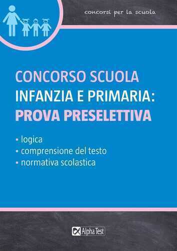 Concorso scuola infanzia e primaria: prova preselettiva