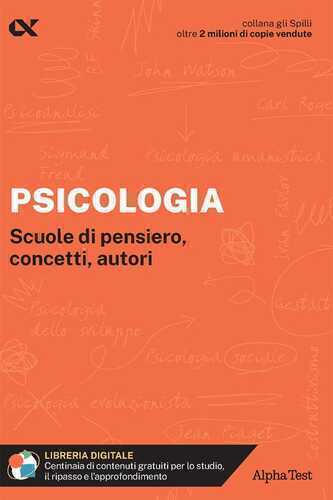 Psicologia. Scuole di pensiero, concetti, autori. Con estensioni online