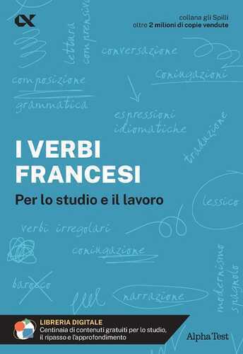 I verbi francesi. Per lo studio e il lavoro