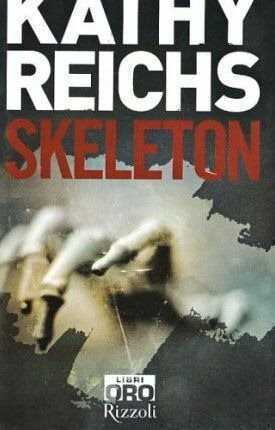 Skeleton — Kathy Reichs